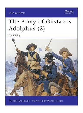 英文原版 The Army of Gustavus Adolphus 2 古斯塔夫·阿道夫军队 骑兵 历史上的军队系列 英文版 进口英语原版书籍