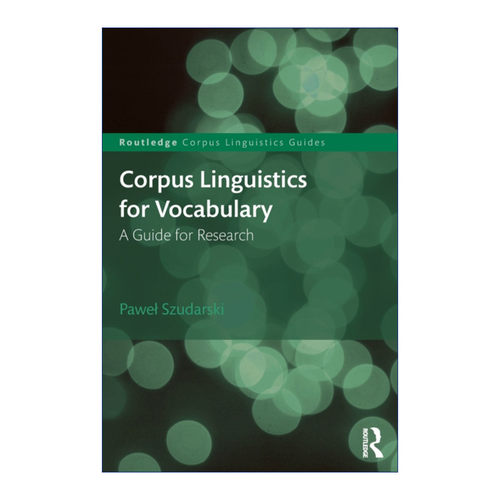 Corpus Linguistics for Vocabulary 词汇研究指南 语料库语言学导论系列