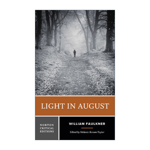 英文原版 Light in August 八月之光 威廉·福克纳 诺顿文学解读系列 Norton Critical Editions 英文版 进口英语原版书籍