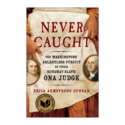 Never Caught 逃离总统府  华盛顿夫妇对女奴奥娜的追捕