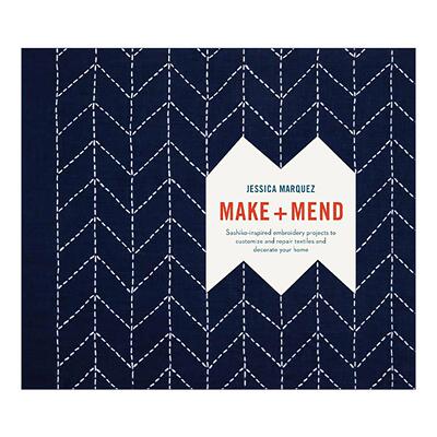 英文原版 Make and Mend 制作和修复纺织品全彩指南 日本刺子绣 缝纫装饰设计 Jessica Marquez 精装 英文版 进口英语原版书籍