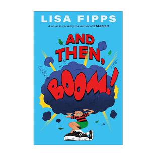 Boom 书籍 进口英语原版 Starfish海星作者Lisa And Then Fipps 砰 然后 英文版 英文原版 儿童小说 精装 普林兹奖得主