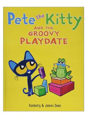 英文原版 Pete the Kitty and the Groovy Playdate 皮特猫 好玩伴 精装绘本 英文版 进口英语原版书籍