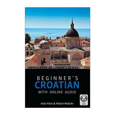 英文原版 Beginner's Croatian with Online Audio 带在线音频的初级克罗地亚语教程 英文版 进口英语原版书籍