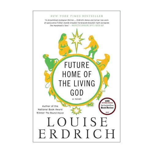 英文原版 Future Home of the Living God 活神的未来之家  路易丝·厄德里克 英文版 进口英语原版书籍