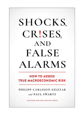 英文原版 Shocks Crises and False Alarms 冲击 危机和虚假警报 如何评估真正的宏观经济风险 哈佛商业评论 精装进口英语原版书籍