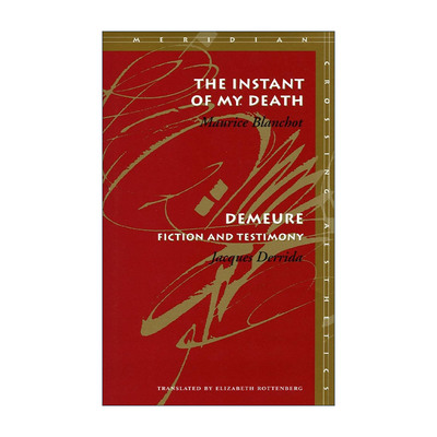 英文原版 The Instant of My Death Demeure Fiction and Testimony 莫里斯·布朗肖 我死亡的瞬间 雅克德里达 居所 虚构与证言