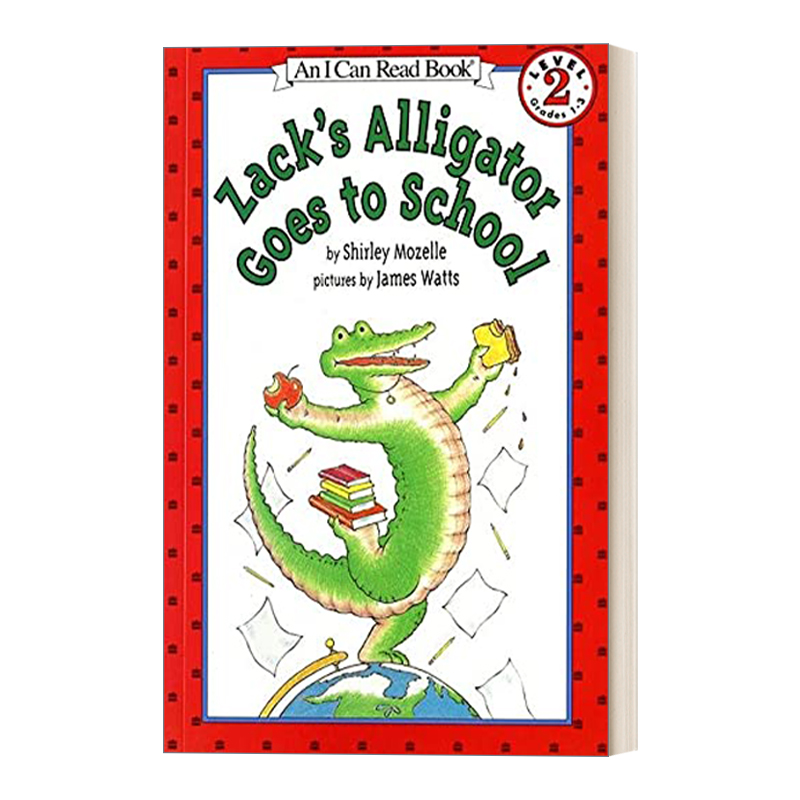 英文原版 Zack's Alligator Goes to School 扎克的鳄鱼去上学 I Can Read 2分级阅读 汪培珽第四阶段书单 英文版 进口英语原版书