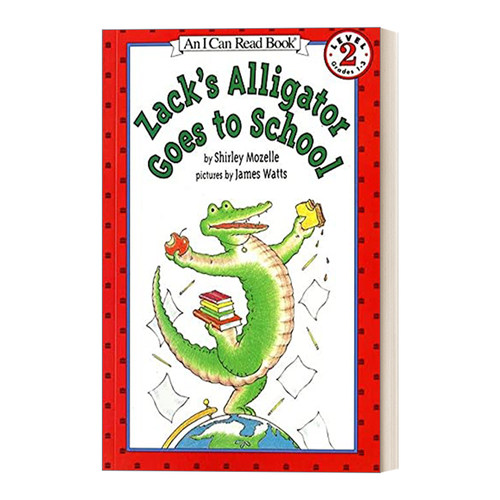 英文原版 Zack's Alligator Goes to School 扎克的鳄鱼去上学 I Can Read 2分级阅读 汪培珽第四阶段书单 英文版 进口英语原版书