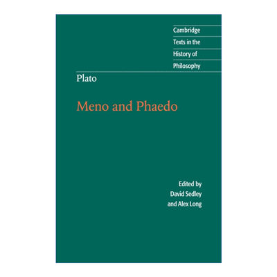 Plato: Meno and Phaedo 柏拉图 美诺篇 斐多篇 剑桥哲学史文本系列