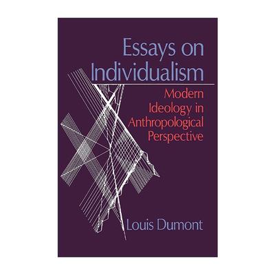 英文原版 Essays on Individualism 论个体主义 人类学视野中的现代意识形态 阶序人作者路易·杜蒙 英文版 进口英语原版书籍