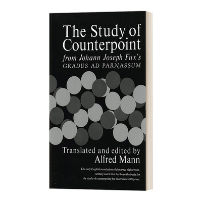 英文原版 The Study of Counterpoint 对位研究 通向帕尔纳索斯的阶梯 约翰·约瑟夫·福克斯 英文版 进口英语原版书籍