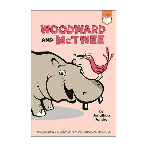 英文原版 Woodward and McTwee 河马和鸟 儿童启蒙认知绘本 亲子共读幽默趣味故事图画书 Jonathan Fenske 英文版 进口英语书籍