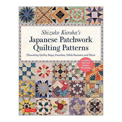 英文原版 Shizuko Kuroha's Japanese Patchwork Quilting Patterns 日本拼布绗缝图案 缝纫指南 Tuttle 英文版 进口英语原版书籍
