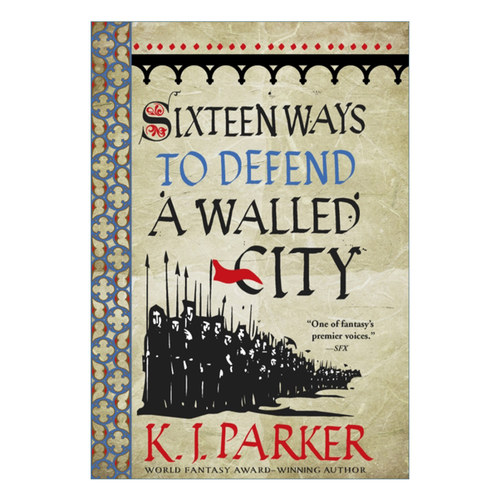 英文原版小说 Sixteen Ways to Defend a Walled City 城防十六计 K.J.帕克 The Siege1 英文版 进口英语原版书籍