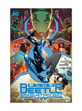 英文原版 Blue Beetle Graduation Day 蓝甲虫 毕业日 DC漫画 Josh Trujillo 英文版 进口英语原版书籍