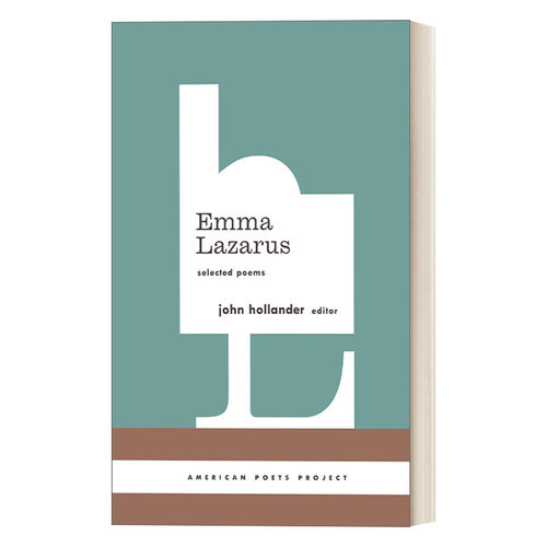 英文原版 Emma Lazarus Selected Poems American Poets Project #13 爱玛·拉札勒斯诗选 犹太裔美国女诗人 精装美国文库 进口书