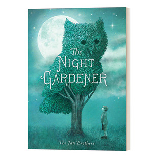 午夜园丁 治愈心灵的暖心绘本 范氏兄弟 The Night Gardener 英文原版儿童绘本 进口英语书籍