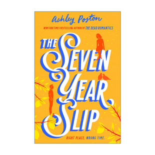 进口英语原版 The Seven 七年之差 Ashley 死亡浪漫作者 Year 英文原版 书籍 Poston畅销爱情小说 英文版 Slip