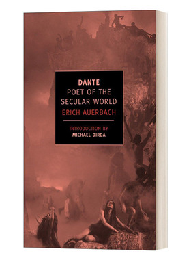但丁 世俗世界的诗人 Dante Poet of the Secular World  Erich Auerbach 英文原版文学理论读物 进口英语书籍