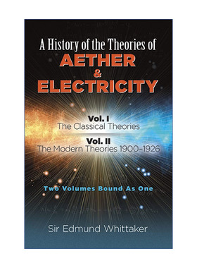 英文原版 A History of the Theories of Aether and Electricity 以太与电的理论史 两卷合一 经典理论与现代理论 进口英语书