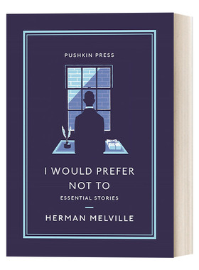 I Would Prefer Not To 我宁愿不 赫尔曼·麦尔维尔短篇小说集 Pushkin收藏系列