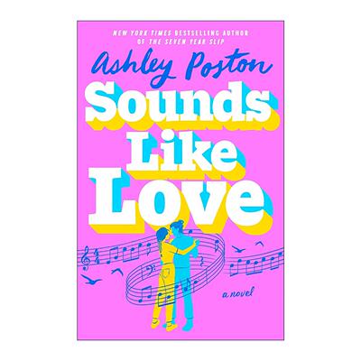 英文原版 Sounds Like Love 听起来像是爱情 浪漫喜剧 Ashley Poston 英文版 进口英语原版书籍