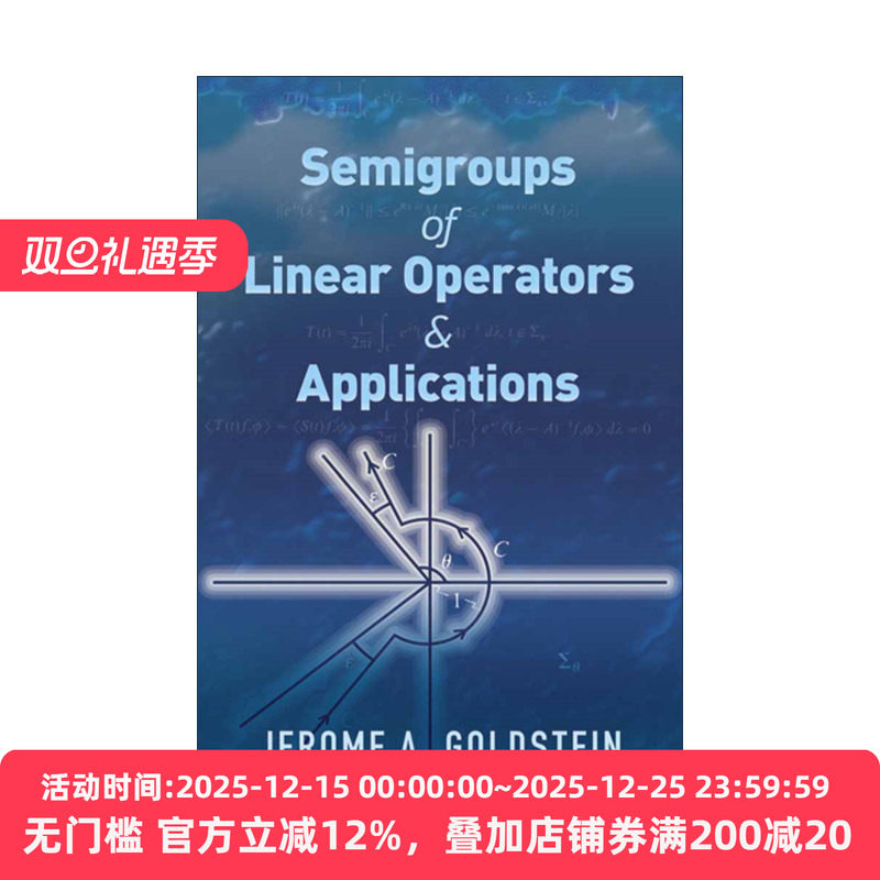 英文原版 Semigroups of Linear Operators and Applications 线性算子的半群及其应用 第二版 数学教授Jerome A. Goldstein英文版
