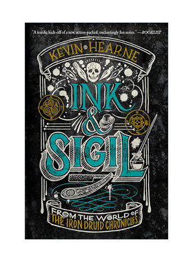 英文原版 Ink & Sigil 墨与印 来自钢铁德鲁伊编年史的世界 奇幻小说 Kevin Hearne英文版 进口英语原版书籍