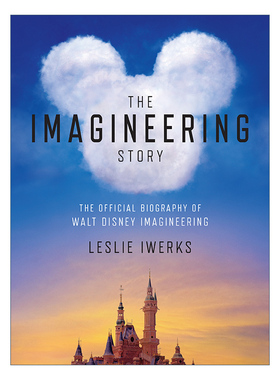 The Imagineering Story 幻想工程的故事 迪士尼纪录片叙述艺术 精装 Leslie Iwerks