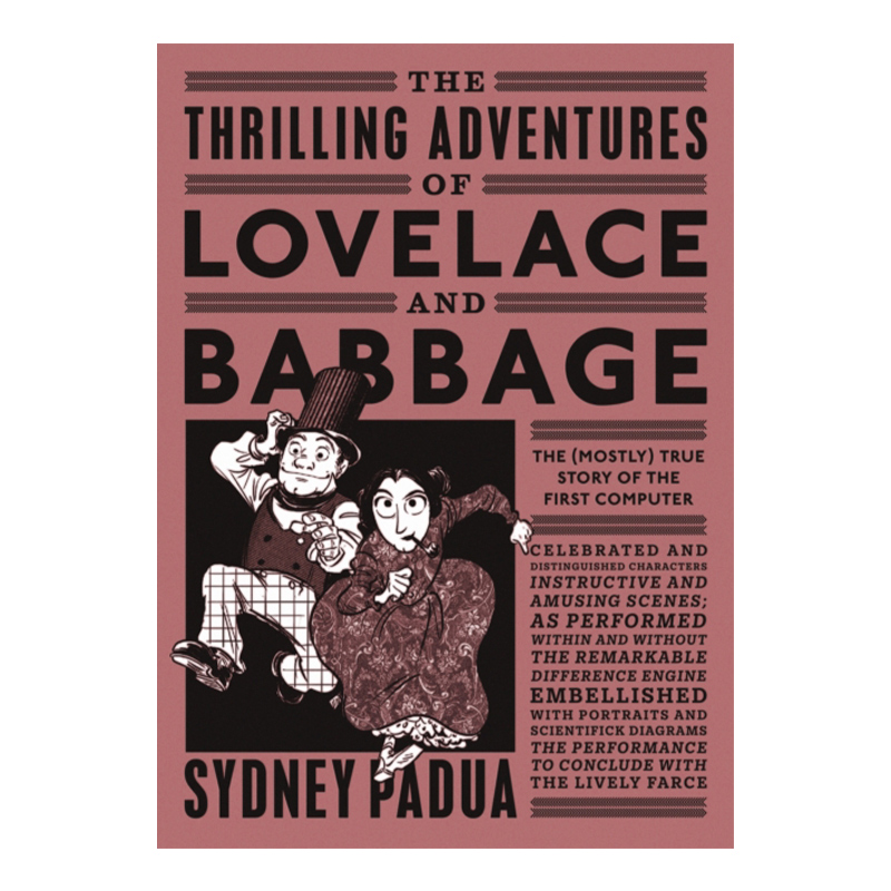 英文原版 The Thrilling Adventures of Lovelace and Babbage洛夫莱斯和巴贝奇的惊奇冒险漫画小说世界上第一台计算机的故事