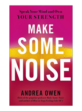 英文原版 Make Some Noise 挺身而进 成就自我的勇气 安德烈娅·欧文  Andrea Owen 英文版 进口英语原版书籍