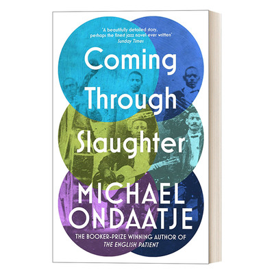 Coming Through the Slaughter 劫后余生 迈克尔·翁达杰 诺贝尔文学奖得主