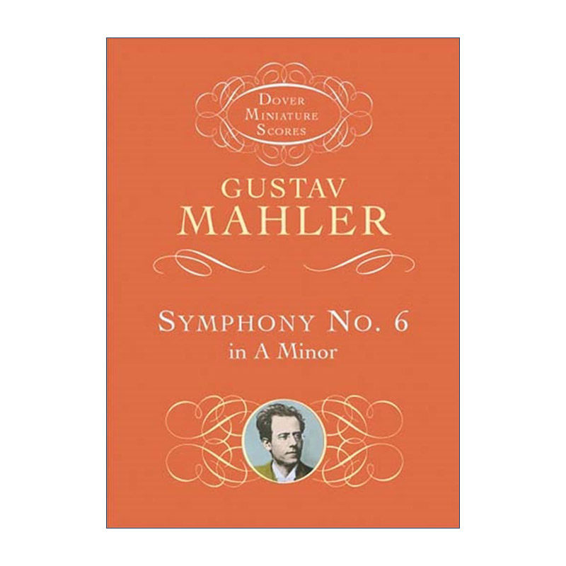 英文原版 Symphony No.6 in A Minor 古斯塔夫·马勒a小调第六 悲剧 交响曲 Gustav Mahler 英文版 进口英语原版书籍