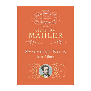 英文原版 Symphony No.6 in A Minor古斯塔夫·马勒a小调第六悲剧交响曲 Gustav Mahler英文版进口英语原版书籍