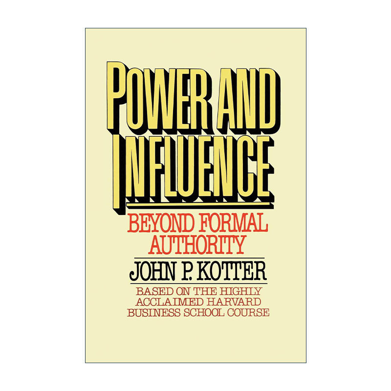 英文原版 Power and Influence 权利与影响力 哈佛商学院终身教授约翰·科特英文版 进口英语原版书籍