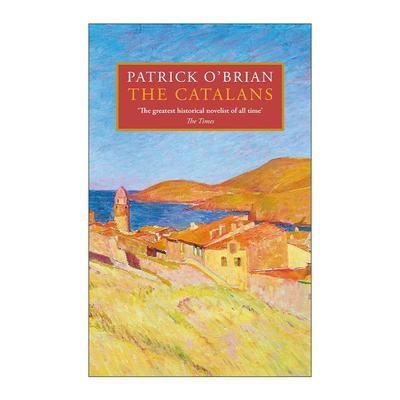 英文原版 The Catalans 加泰罗尼亚人 帕特里克奥·布莱恩小说 精装 怒海争锋系列作者 英文版 进口英语原版书籍