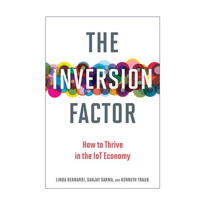英文原版 The Inversion Factor 逆向思维 物联网时代的企业升级路线图 Linda Bernardi 英文版 进口英语原版书籍