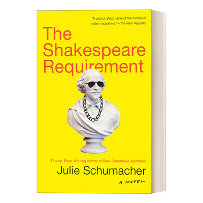 英文原版 The Shakespeare Requirement 莎士比亚的要求 当代小说 笔会/海明威奖入围作家Julie Schumacher 英文版 进口英语原版书