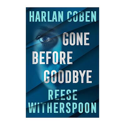 英文原版 Gone Before Goodbye 不告而别 瑞茜·威瑟斯彭 哈兰·科本 合著惊悚小说 英文版 进口英语原版书籍