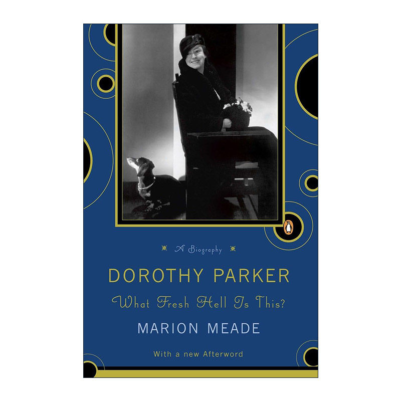 英文原版 Dorothy Parker 多萝茜·帕克传 这是什么新鲜的地狱 Marion Meade 英文版 进口英语原版书籍