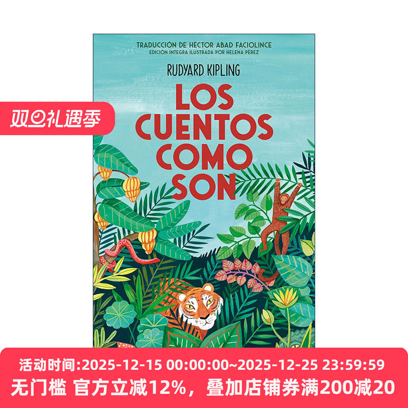 原版 Los cuentos como son Just So Stories 原来如此的故事 西班牙语版 精装 诺贝尔文学奖得主Rudyard Kipling吉卜林 进口书籍