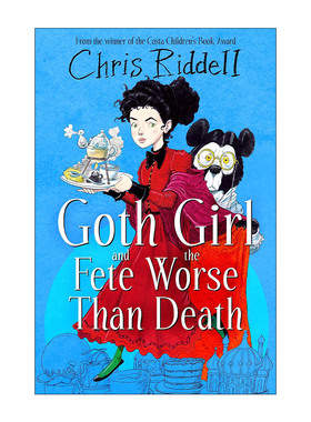 英文原版 Goth Girl and the Fete Worse Than Death 哥特女孩和比死亡更可怕的命运 儿童侦探悬疑幽默小说 进口英语原版书籍