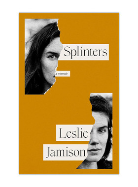英文原版 Splinters A Memoir 碎片 莱斯莉·贾米森回忆录 精装 英文版 进口英语原版书籍
