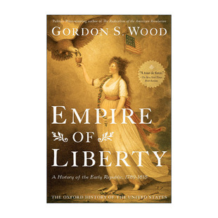 英文原版 Empire of Liberty 自由的帝国 共和国早期历史 1789-1815 牛津美国史系列 英文版 进口英语原版书籍