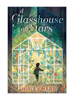 英文原版 A Glasshouse of Stars 星星的温室 儿童文学 英文版 进口英语原版书籍