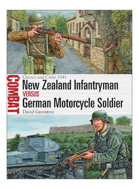 英文原版 New Zealand Infantryman vs German Motorcycle Soldier 二战新西兰步兵VS德国摩托兵 1941希腊和克里特岛 对战历史系列