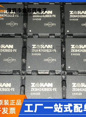 全新原装 ZR364242BGCG-PX 封装LFBGA-384 数字图像处理器芯片IC