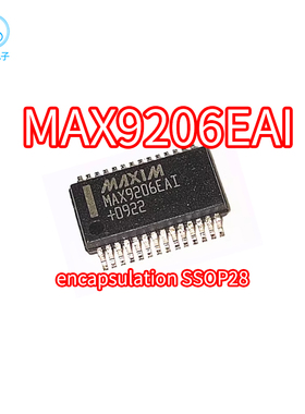 正品 MAX9206EAI+T SSOP28封装 MAX9206EAI MAX9206EA MAX9206EA