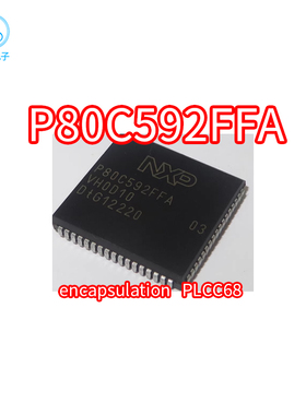 P80C592FFA 贴片 P80C592EFA PLCC68 8位微控制器IC芯片
